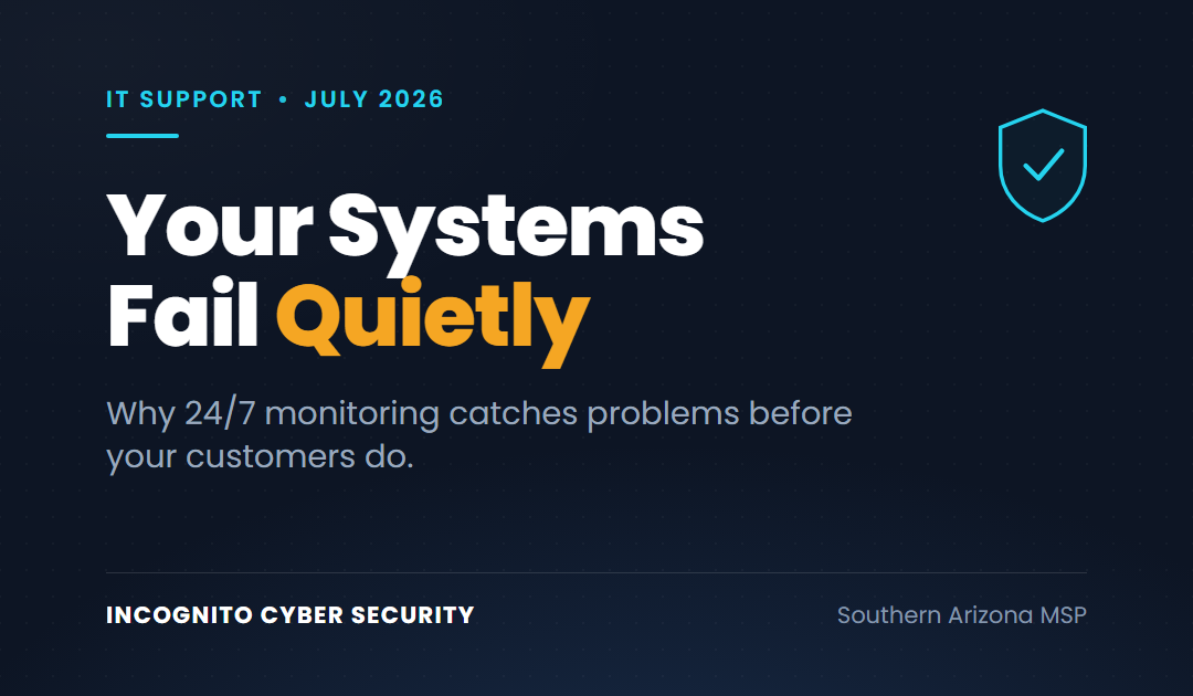 24/7 IT Support in Tucson: Why Your Systems Failing Quietly Is the Real Risk