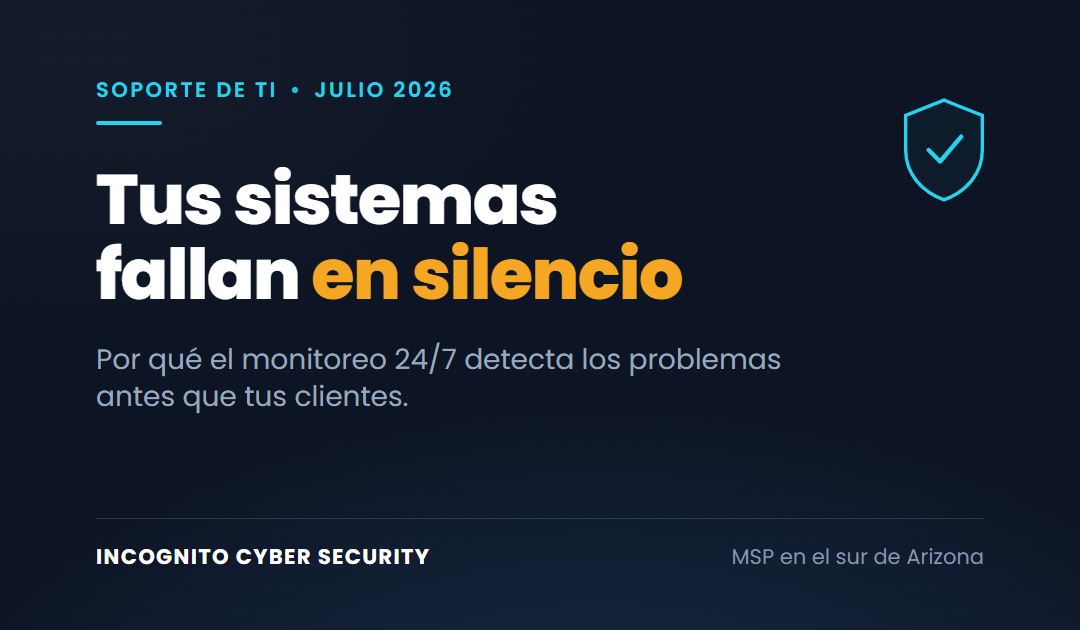 Soporte de TI 24/7 en Tucson: por qué la falla silenciosa de sus sistemas es el verdadero riesgo