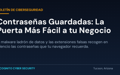 Contraseñas Guardadas: La Puerta Más Fácil a tu Negocio
