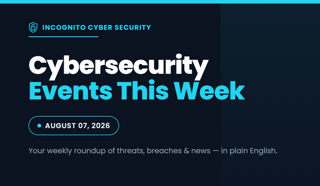 CyberSecurity Events for this week: August 07, 2026