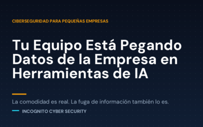 Tu Equipo Está Pegando Datos de la Empresa en Herramientas de IA