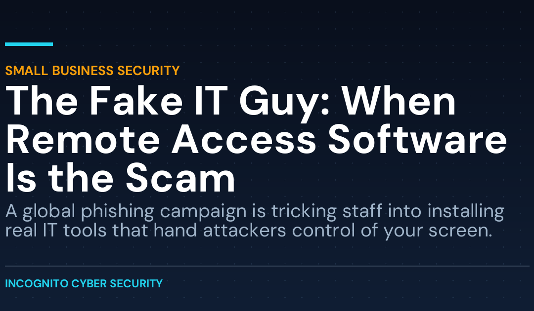 The Fake IT Guy: When Remote Access Software Is the Scam