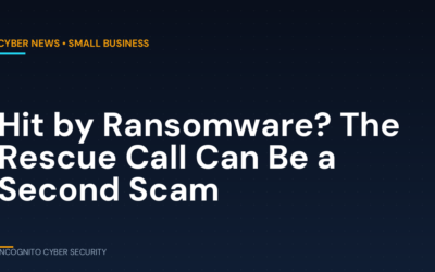 Hit by Ransomware? The “Rescue” Company You Call Could Be the Second Scam