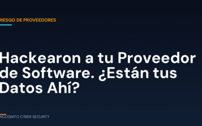 Hackearon a tu Proveedor de Software. ¿Están tus Datos Ahí?